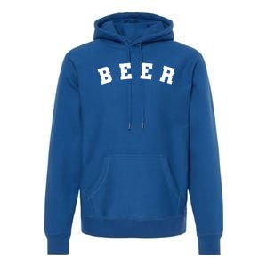 Funny Retro Beer University Varsity College Style Ing Gift Premium Hoodie