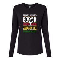 Friendly Reminer BLACK HISTORY MONTH Starts On January 1st And Ends December 31s Womens Cotton Relaxed Long Sleeve T-Shirt