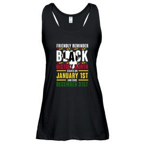 Friendly Reminer BLACK HISTORY MONTH Starts On January 1st And Ends December 31s Ladies Essential Flowy Tank