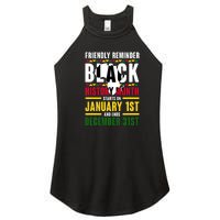 Friendly Reminer BLACK HISTORY MONTH Starts On January 1st And Ends December 31s Women's Perfect Tri Rocker Tank