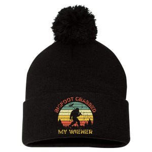 Funny Retro Bigfoot Bigfoot Grabbed My Wiener Design Pom Pom 12in Knit Beanie