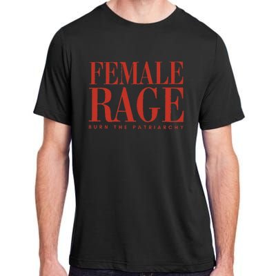 Female Rage Burn Patriarchy Feminist Rights Equality Adult ChromaSoft Performance T-Shirt