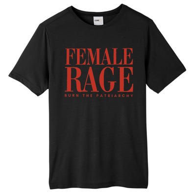 Female Rage Burn Patriarchy Feminist Rights Equality Tall Fusion ChromaSoft Performance T-Shirt