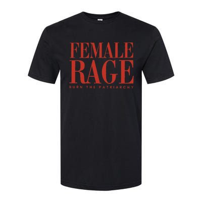 Female Rage Burn Patriarchy Feminist Rights Equality Softstyle CVC T-Shirt