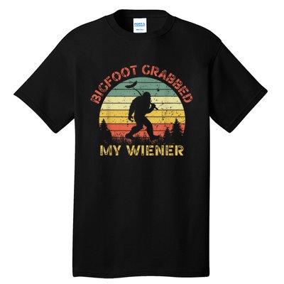 Funny Retro Bigfoot Bigfoot Grabbed My Wiener Design Tall T-Shirt