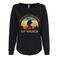 Funny Retro Bigfoot Bigfoot Grabbed My Wiener Design Womens California Wash Sweatshirt