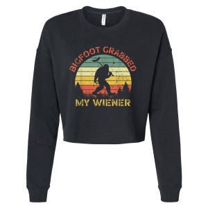 Funny Retro Bigfoot Bigfoot Grabbed My Wiener Design Cropped Pullover Crew