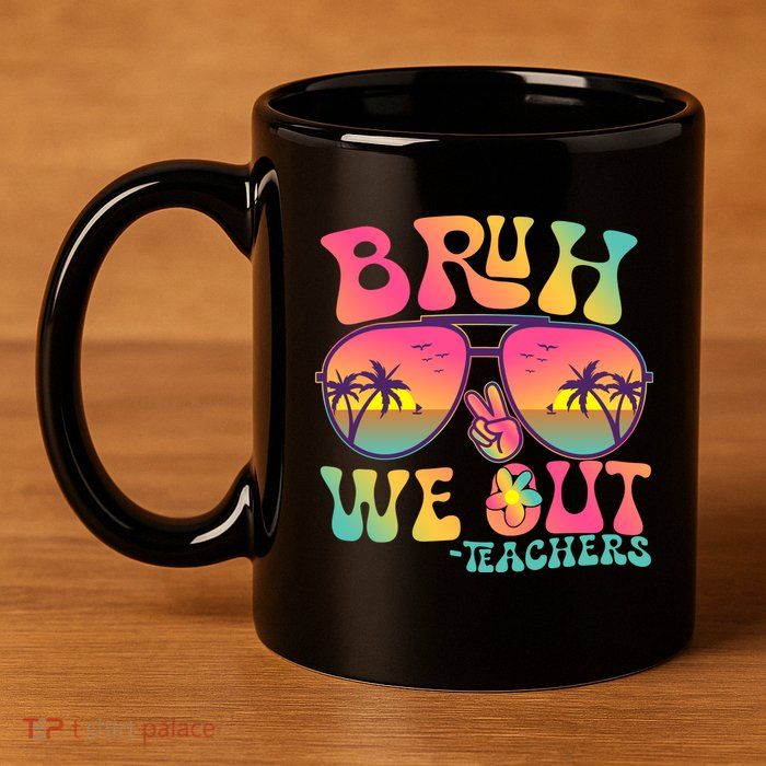 Funny Retro Bruh We Out Teachers 11oz C Handle Ceramic Mug