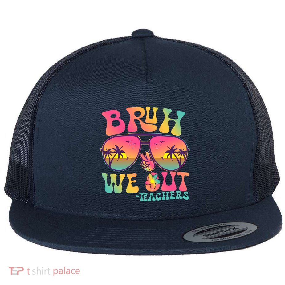 Funny Retro Bruh We Out Teachers Flatbill Hat