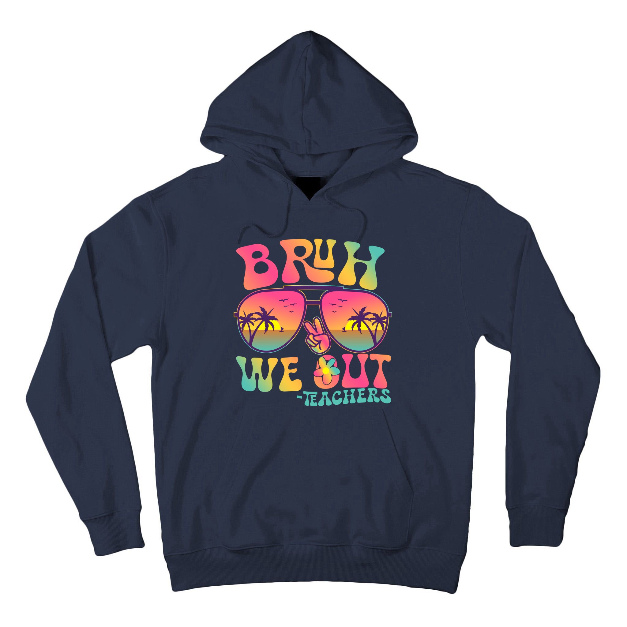Funny Retro Bruh We Out Teachers Tall Hoodie