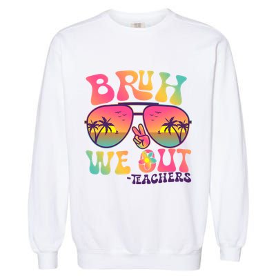 Funny Retro Bruh We Out Teachers Garment-Dyed Sweatshirt