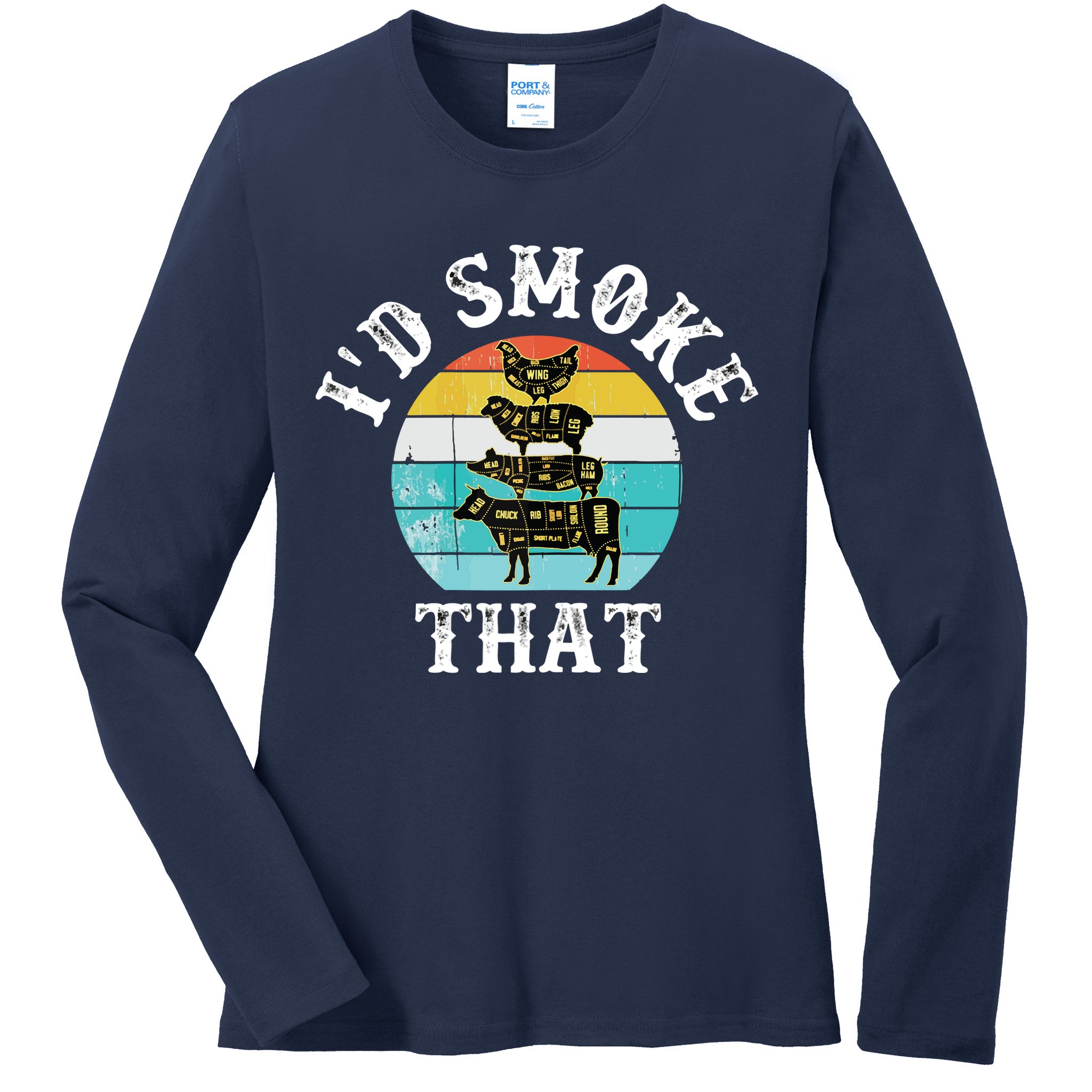 Funny Retro BBQ Party Smoker Chef I'd Smoke That Ladies Long Sleeve Shirt
