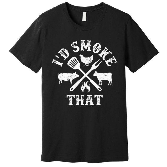 Funny Retro BBQ Party Smoker Chef Dad Gifts Id Smoke That Premium T-Shirt