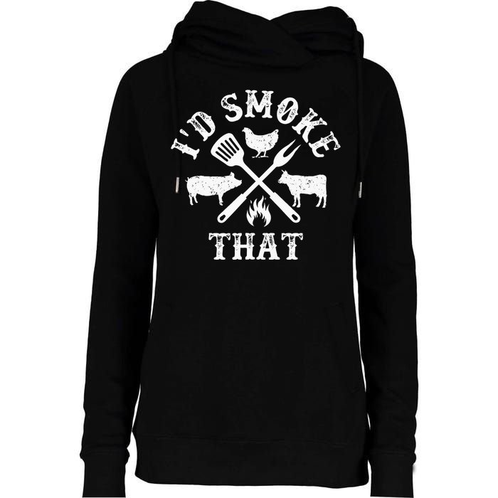 Funny Retro BBQ Party Smoker Chef Dad Gifts Id Smoke That Womens Funnel Neck Pullover Hood