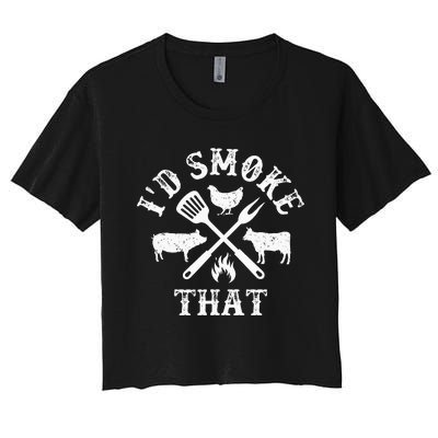 Funny Retro BBQ Party Smoker Chef Dad Gifts Id Smoke That Women's Crop Top Tee