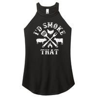 Funny Retro BBQ Party Smoker Chef Dad Gifts Id Smoke That Women's Perfect Tri Rocker Tank