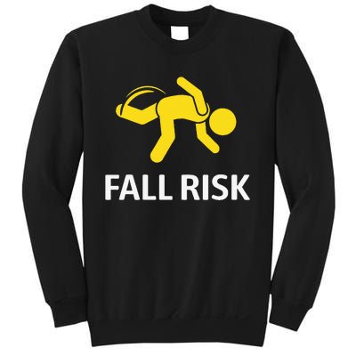 Fall Risk Balance Issues Funny Fall Risk Sweatshirt