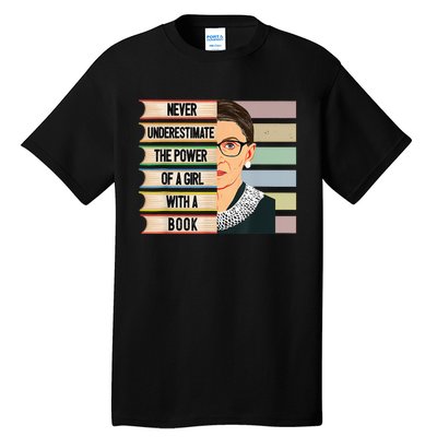 Feminist Ruth Bader Ginsburg RBG Quote With Book Tall T-Shirt