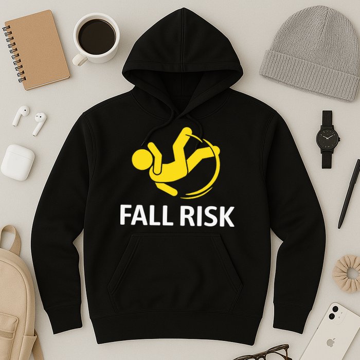 Fall Risk Balance Issues Funny Fall Risk Hoodie