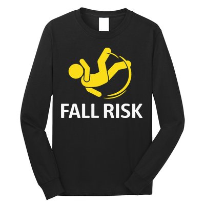 Fall Risk Balance Issues Funny Fall Risk Long Sleeve Shirt