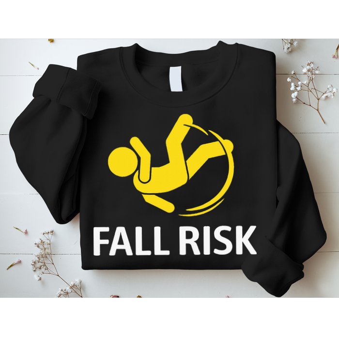 Fall Risk Balance Issues Funny Fall Risk Sweatshirt