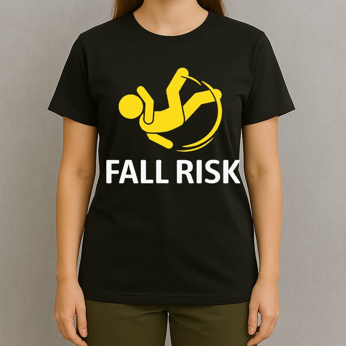 Fall Risk Balance Issues Funny Fall Risk T-Shirt