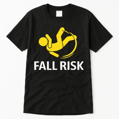 Fall Risk Balance Issues Funny Fall Risk Tall T-Shirt
