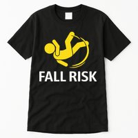 Fall Risk Balance Issues Funny Fall Risk Tall T-Shirt