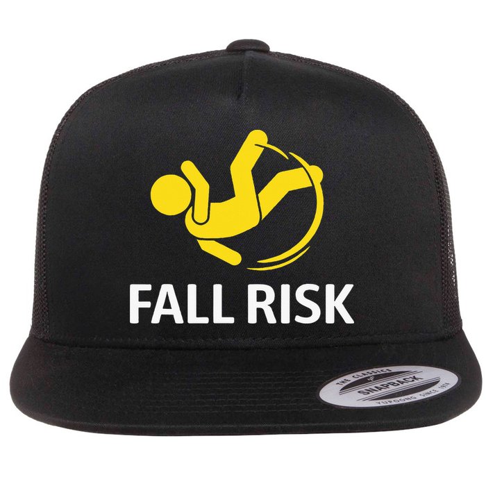 Fall Risk Balance Issues Funny Fall Risk Flat Bill Trucker Hat