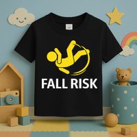 Fall Risk Balance Issues Funny Fall Risk Toddler T-Shirt