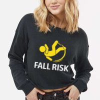Fall Risk Balance Issues Funny Fall Risk Cropped Pullover Crew