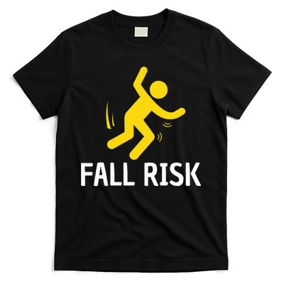Fall Risk Balance Issues Funny Fall Risk T-Shirt