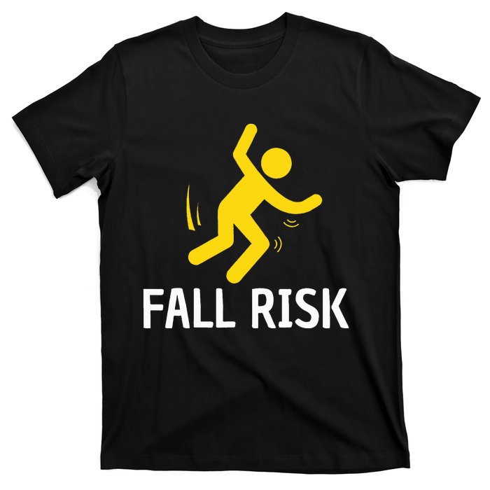 Fall Risk Balance Issues Funny Fall Risk T-Shirt