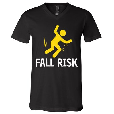 Fall Risk Balance Issues Funny Fall Risk V-Neck T-Shirt