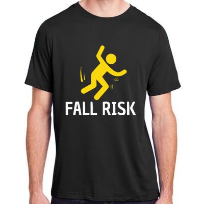 Fall Risk Balance Issues Funny Fall Risk Adult ChromaSoft Performance T-Shirt