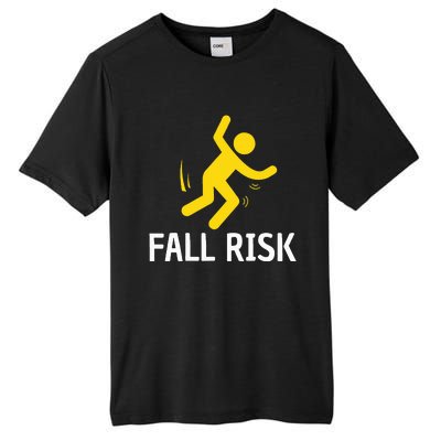 Fall Risk Balance Issues Funny Fall Risk Tall Fusion ChromaSoft Performance T-Shirt