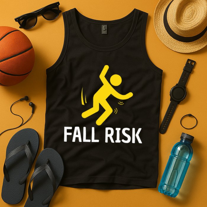 Fall Risk Balance Issues Funny Fall Risk Tank Top
