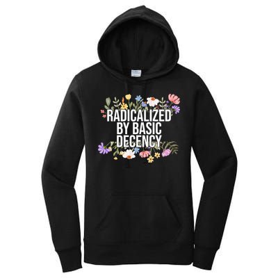Funny Radicalized By Basic Decency Vintage Floral Women's Pullover Hoodie