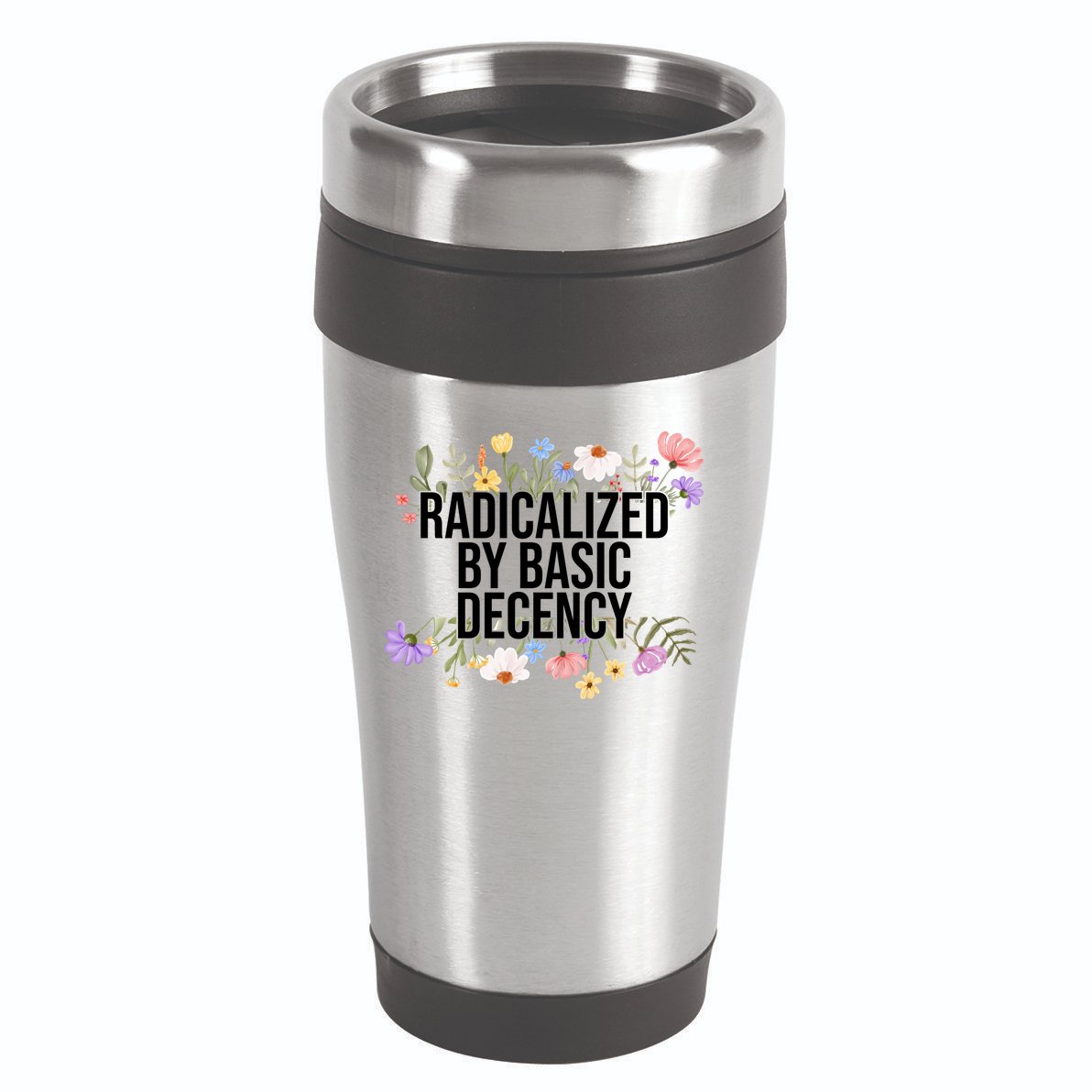 Funny Radicalized By Basic Decency Vintage Floral 16oz Travel Tumbler