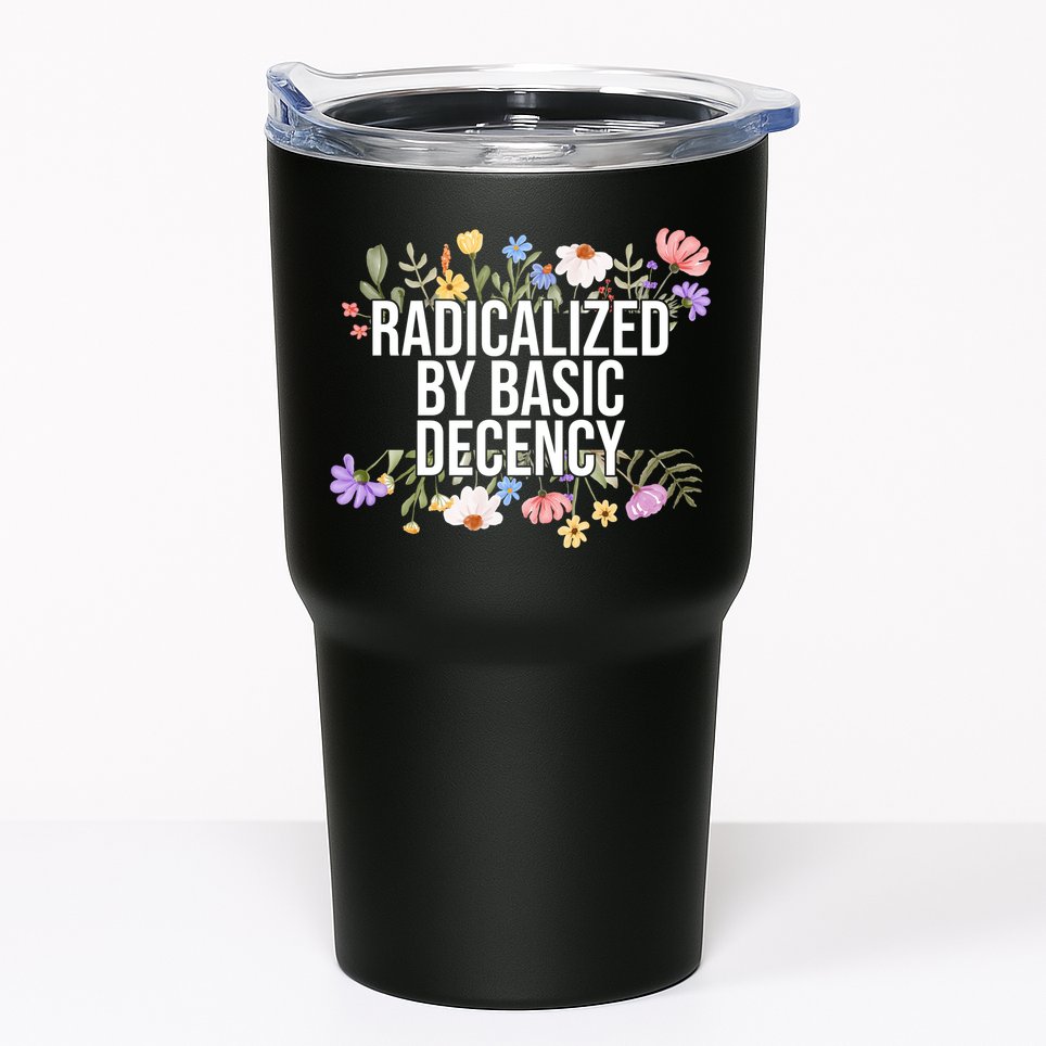 Funny Radicalized By Basic Decency Vintage Floral Tumbler