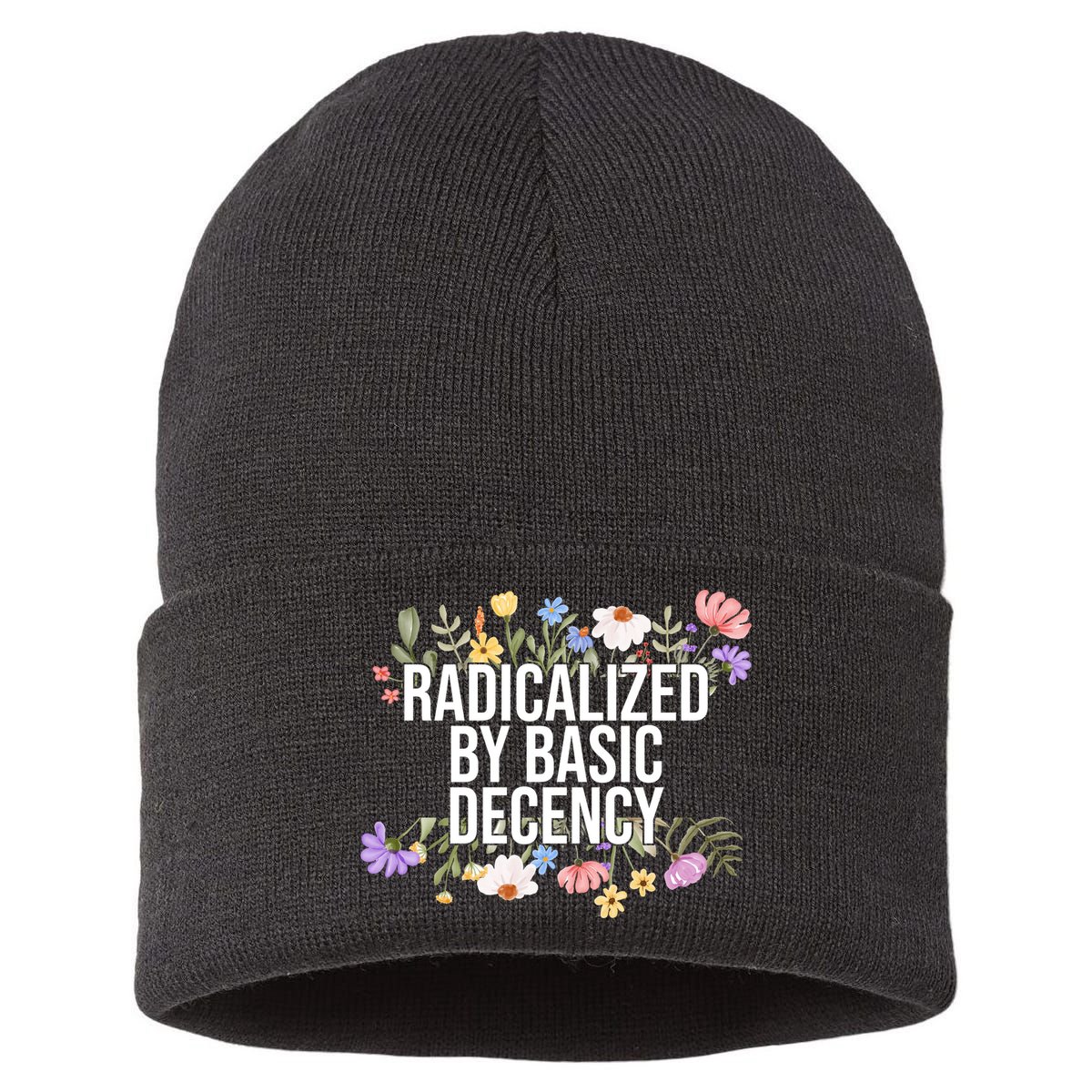 Funny Radicalized By Basic Decency Vintage Floral Sustainable Knit Beanie