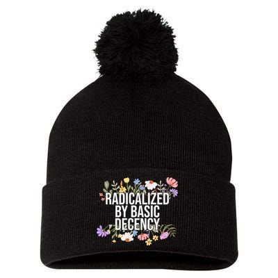 Funny Radicalized By Basic Decency Vintage Floral Pom Pom 12in Knit Beanie