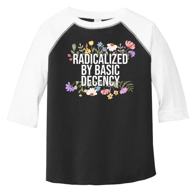 Funny Radicalized By Basic Decency Vintage Floral Toddler Fine Jersey T-Shirt