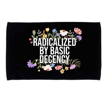 Funny Radicalized By Basic Decency Vintage Floral Microfiber Hand Towel