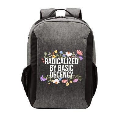 Funny Radicalized By Basic Decency Vintage Floral Vector Backpack