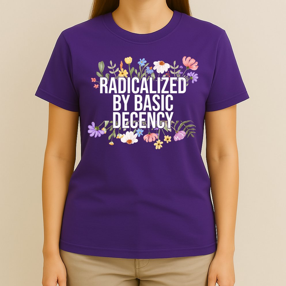 Funny Radicalized By Basic Decency Vintage Floral T-Shirt