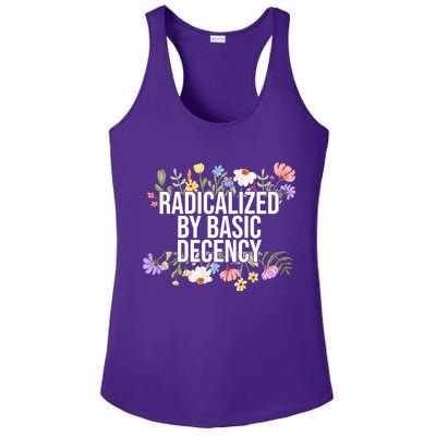 Funny Radicalized By Basic Decency Vintage Floral Ladies PosiCharge Competitor Racerback Tank