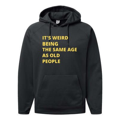 Funny Retirement Birthday Old People Sayings Performance Fleece Hoodie