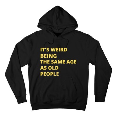 Funny Retirement Birthday Old People Sayings Hoodie