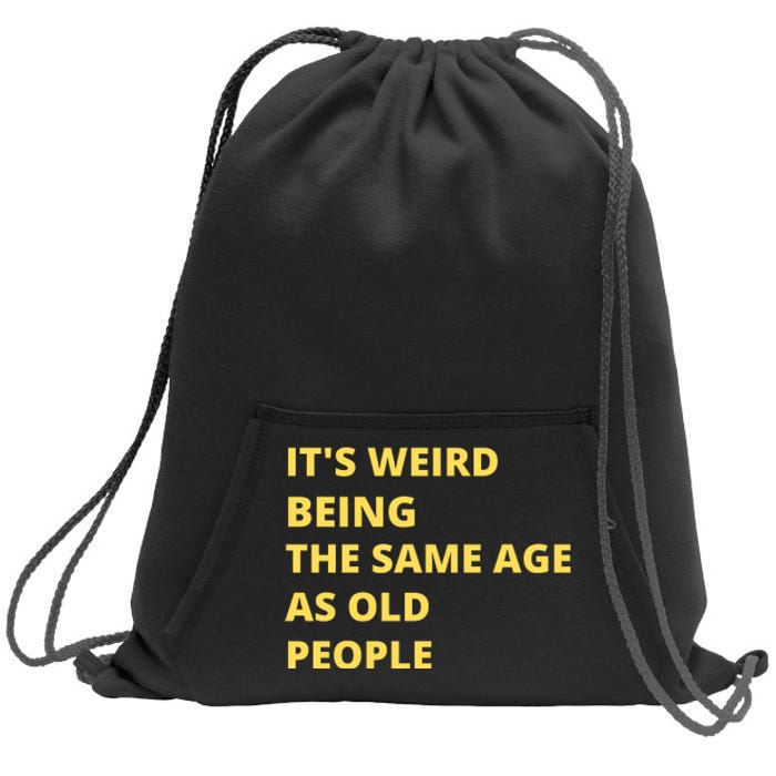 Funny Retirement Birthday Old People Sayings Sweatshirt Cinch Pack Bag